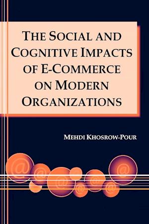 The Social and Cognitive Impacts of E-Commerce on Modern Organizations