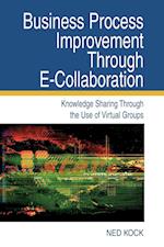 Business Process Improvement Through E-Collaboration