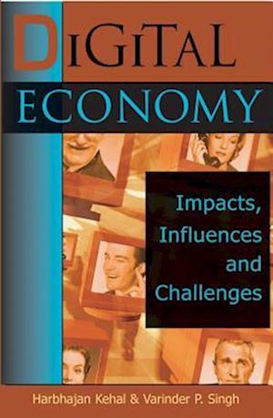 Digital Economy: Impacts, Influences and Challenges