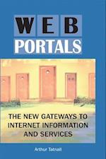 Web Portals: The New Gateways to Internet Information and Services