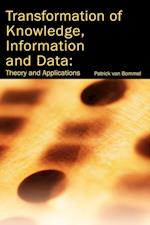 Transformation of Knowledge, Information and Data