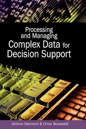 Processing and Managing Complex Data for Decision Support