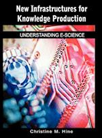 New Infrastructures for Knowledge Production