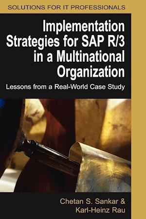 Implementation Strategies for SAP R/3 in a Multinational Organization