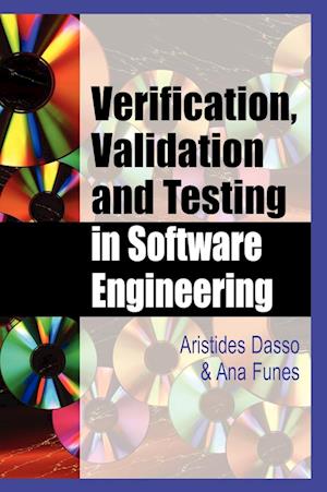 Verification, Validation and Testing in Software Engineering