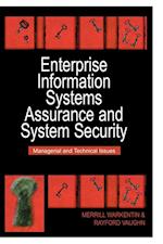 Enterprise Information Systems Assurance and System Security