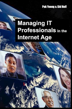 Managing IT Professionals in the Internet Age