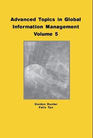 Advanced Topics in Global Information Management, Volume 5