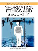 Encyclopedia of Information Ethics and Security