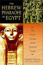 The Hebrew Pharaohs of Egypt