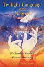 Twilight Language of the Nagual