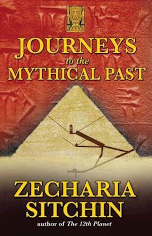 Journeys to the Mythical Past