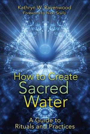 How to Create Sacred Water