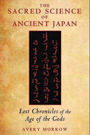 The Sacred Science of Ancient Japan