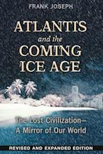 Atlantis and the Coming Ice Age