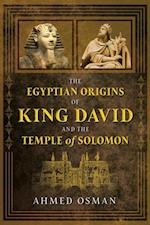 Egyptian Origins of King David and the Temple of Solomon