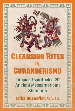 Cleansing Rites of Curanderismo