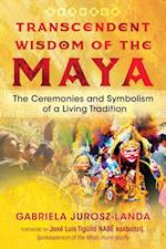 Transcendent Wisdom of the Maya