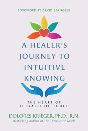 A Healer's Journey to Intuitive Knowing