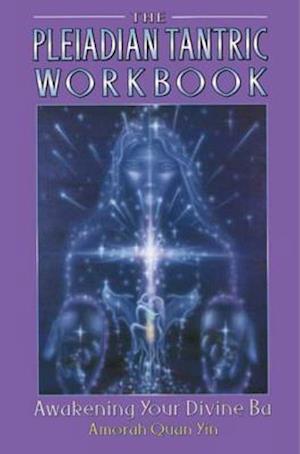 Pleiadian Tantric Workbook