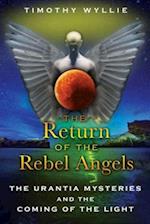 Return of the Rebel Angels