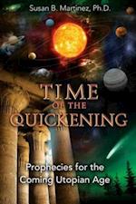 Time of the Quickening