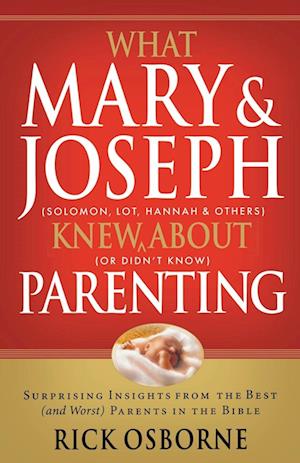 What Mary & Joseph Knew about Parenting