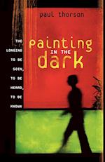 Painting in the Dark