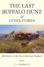 The Last Buffalo Hunt and Other Stories