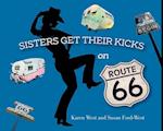 Sisters Get Their Kicks on Route 66