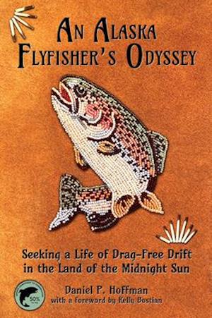 An Alaska Flyfisher's Odyssey