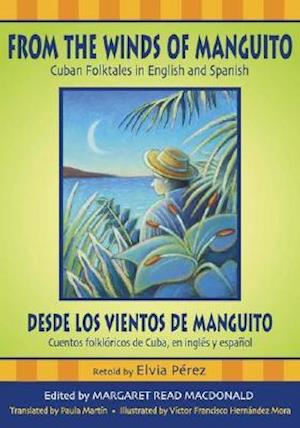 From the Winds of Manguito/Desde Los Vientos de Manguito