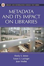 Metadata and Its Impact on Libraries