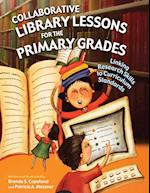 Collaborative Library Lessons for the Primary Grades