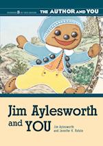 Jim Aylesworth and YOU