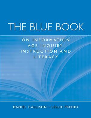 The Blue Book on Information Age Inquiry, Instruction and Literacy