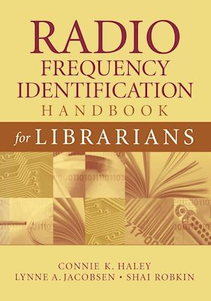 Radio Frequency Identification Handbook for Librarians