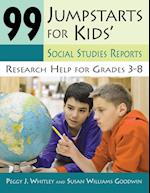 99 Jumpstarts for Kids' Social Studies Reports