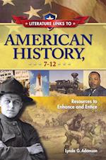 Literature Links to American History, 7-12