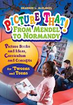 Picture That! From Mendel to Normandy