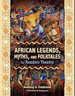 African Legends, Myths, and Folktales for Readers Theatre