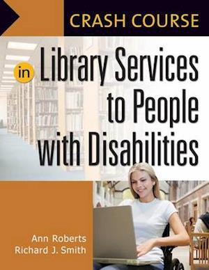 Crash Course in Library Services to People with Disabilities