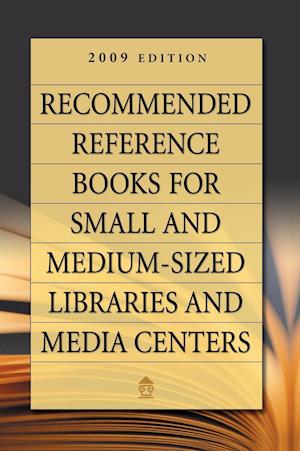 Recommended Reference Books for Small and Medium-sized Libraries and Media Centers