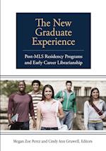 The New Graduate Experience