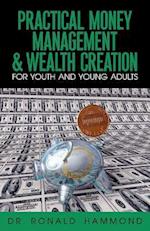 Practical Money Management & Wealth Creation