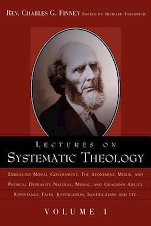 Lectures on Systematic Theology Volume 1