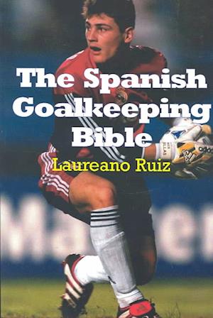 The Spanish Goalkeeping Bible