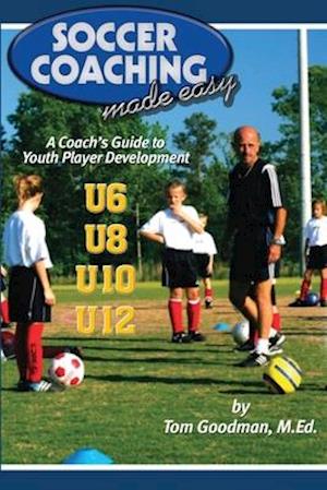 Soccer Coaching Made Easy