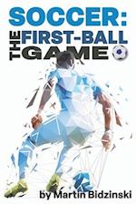 Soccer: The First-Ball Game 