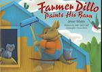 Farmer Dillo Paints His Barn [With DVD]